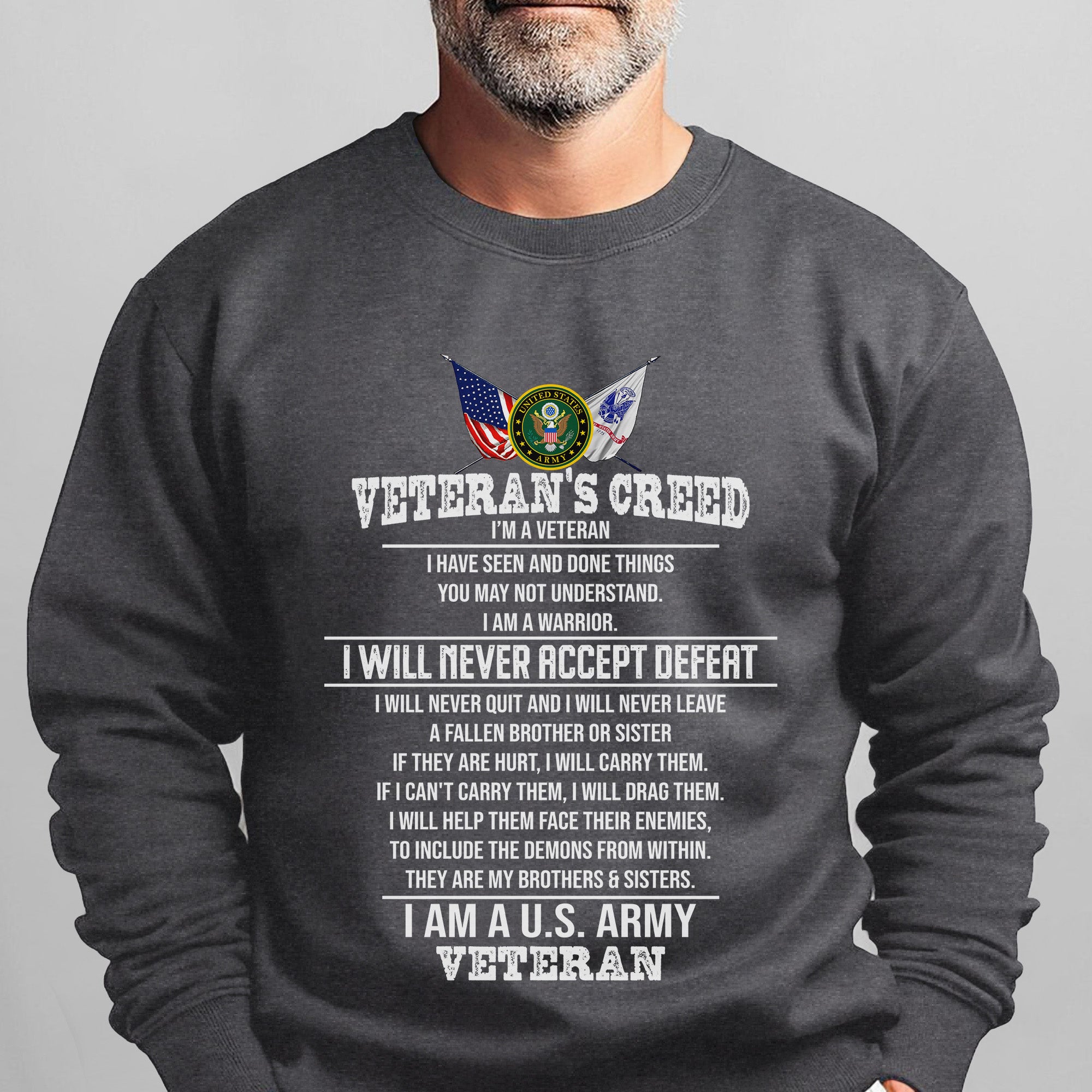Veteran’s Creed I Am a U.S. Army Sweatshirt
