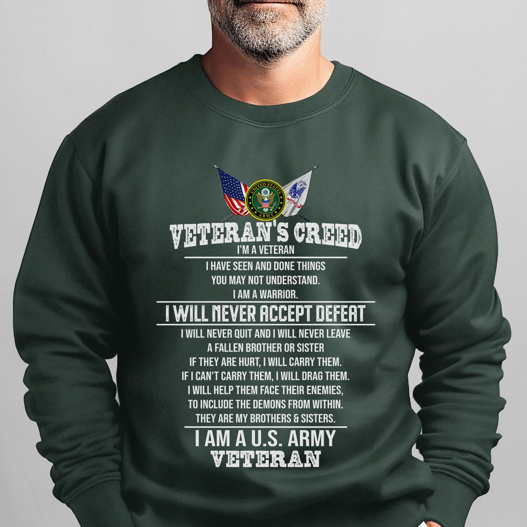 Veteran’s Creed I Am a U.S. Army Sweatshirt
