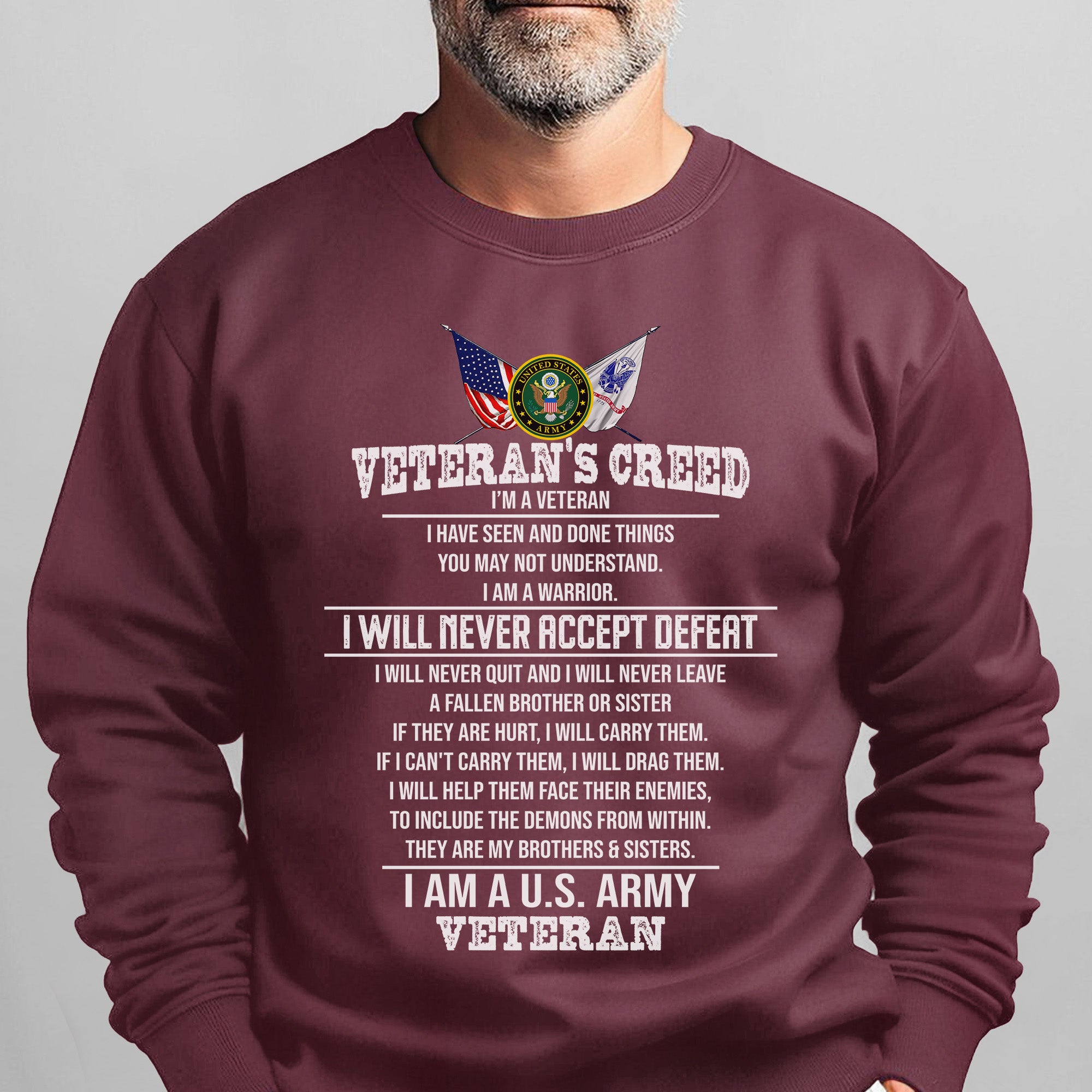 Veteran’s Creed I Am a U.S. Army Sweatshirt