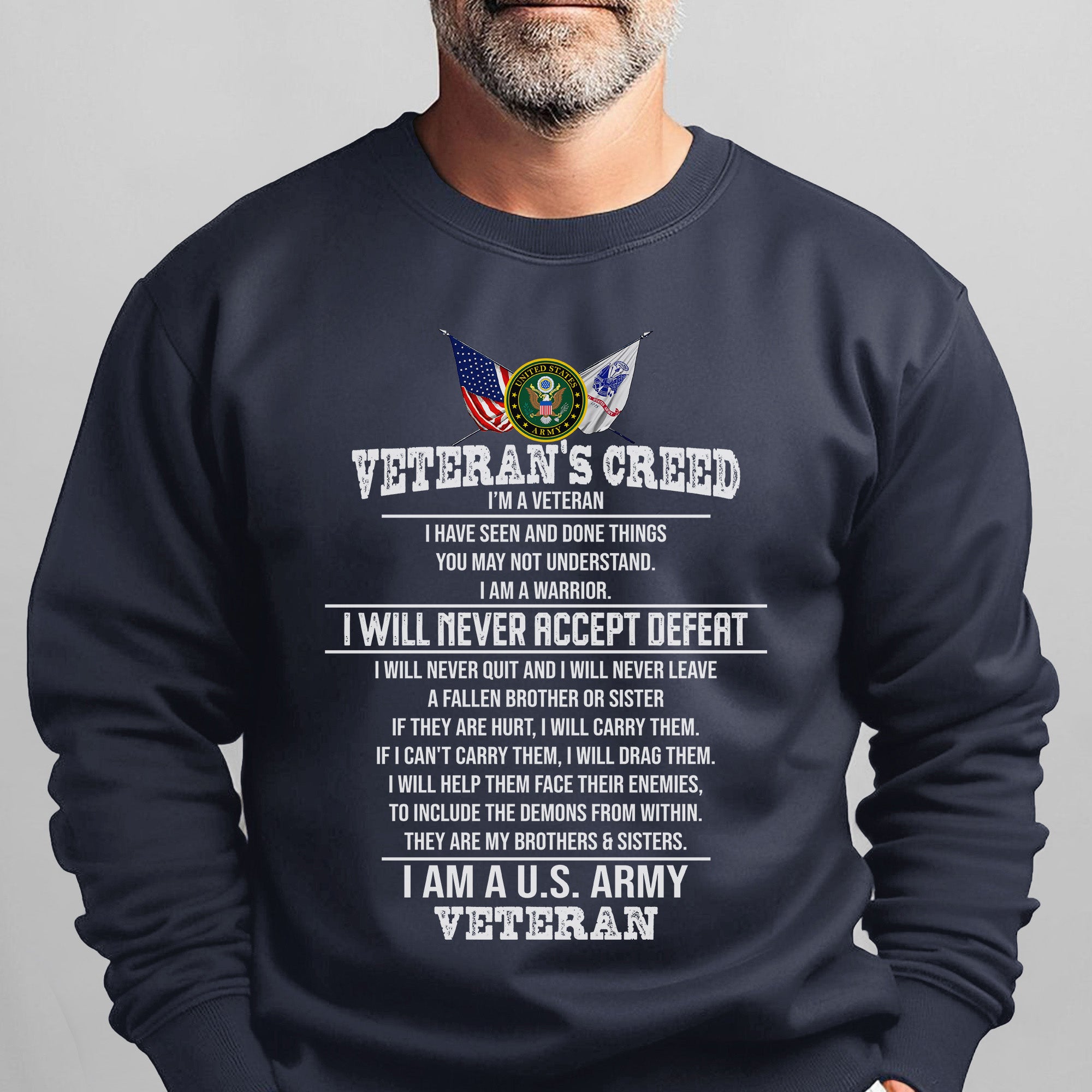 Veteran’s Creed I Am a U.S. Army Sweatshirt