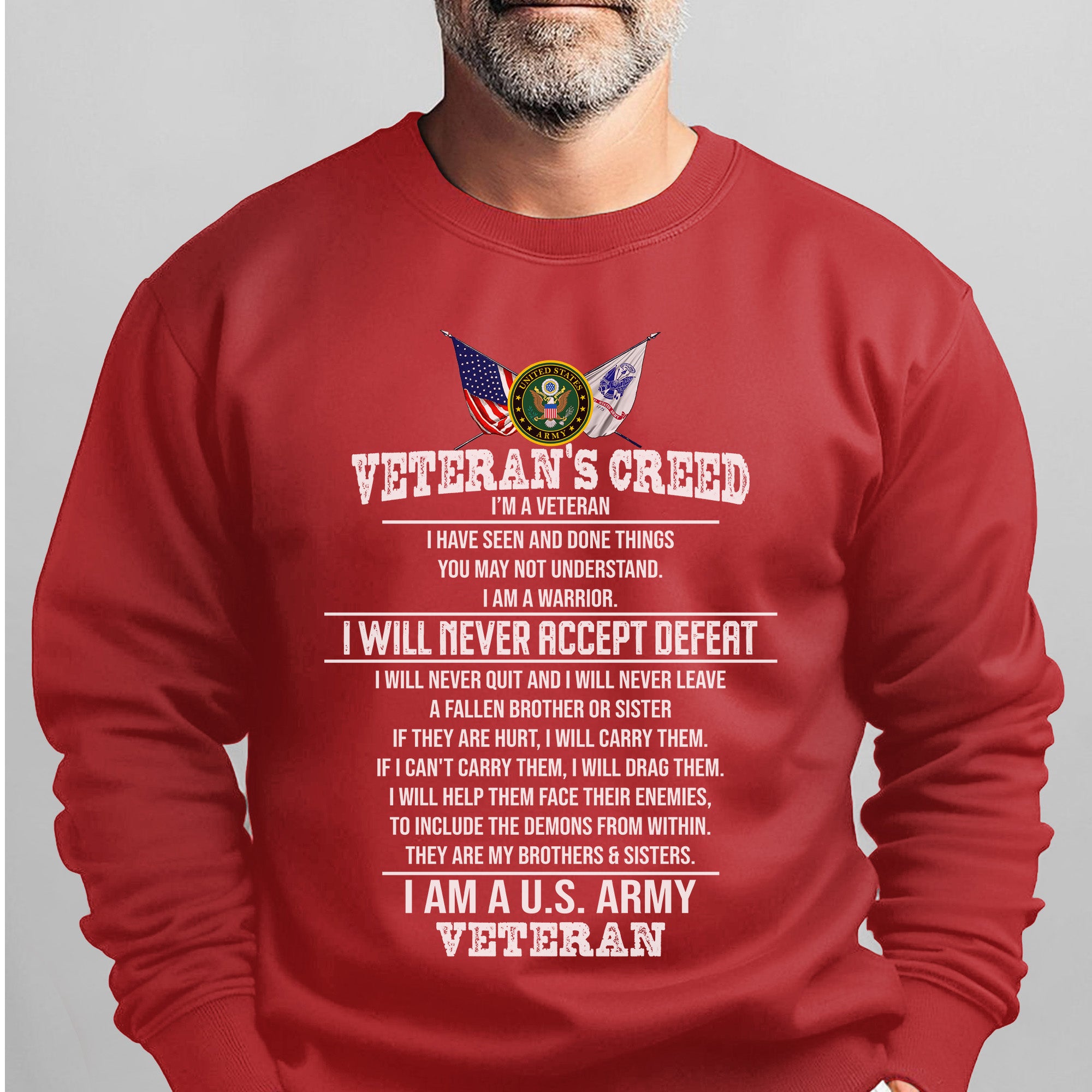 Veteran’s Creed I Am a U.S. Army Sweatshirt