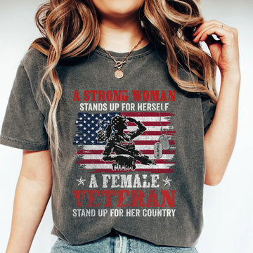 A Strong Woman Stands Up Comfort Colors T-Shirt