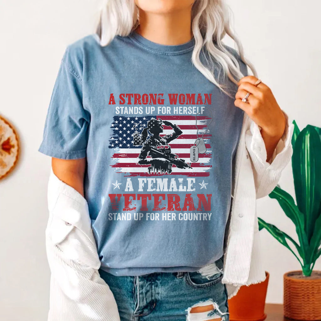 A Strong Woman Stands Up Comfort Colors T-Shirt