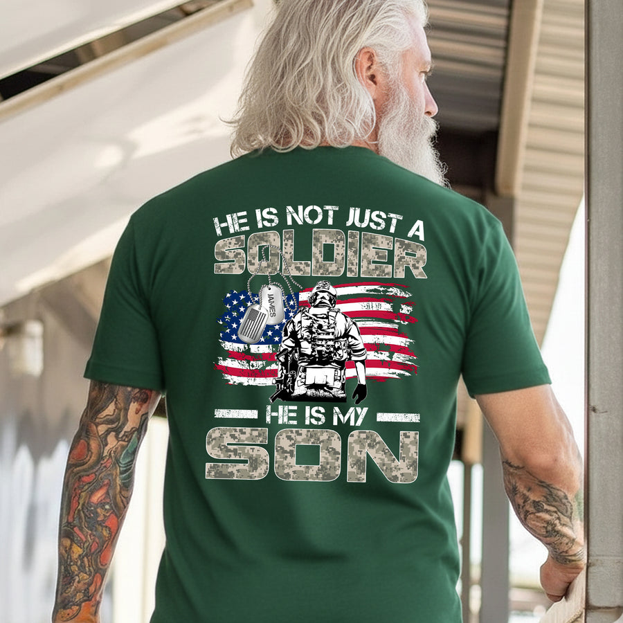 US Army He Is Not Just a Soldier He Is My Son Personalized T-Shirt