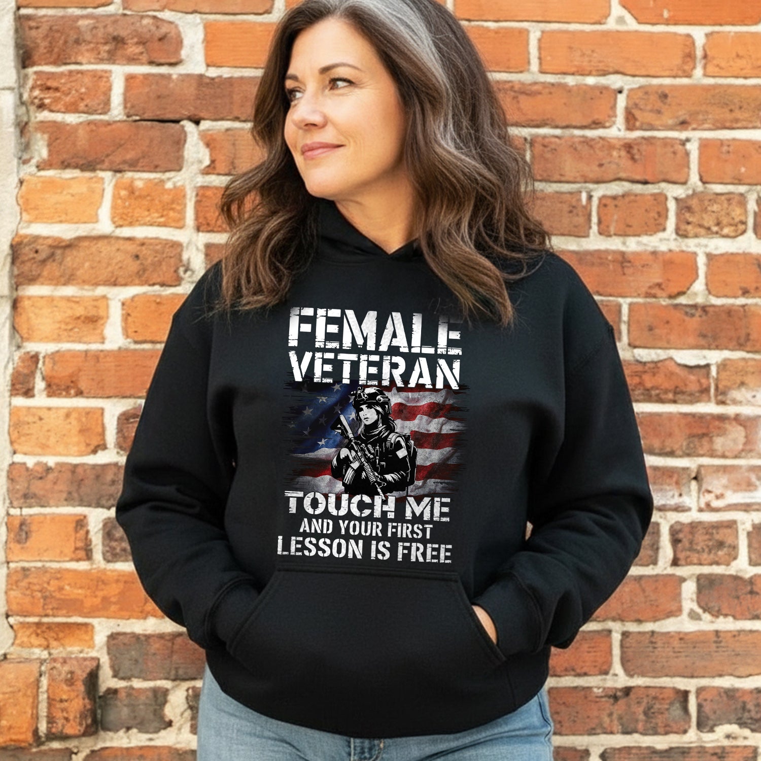 Female Veteran Touch Me and Your First Hoodie