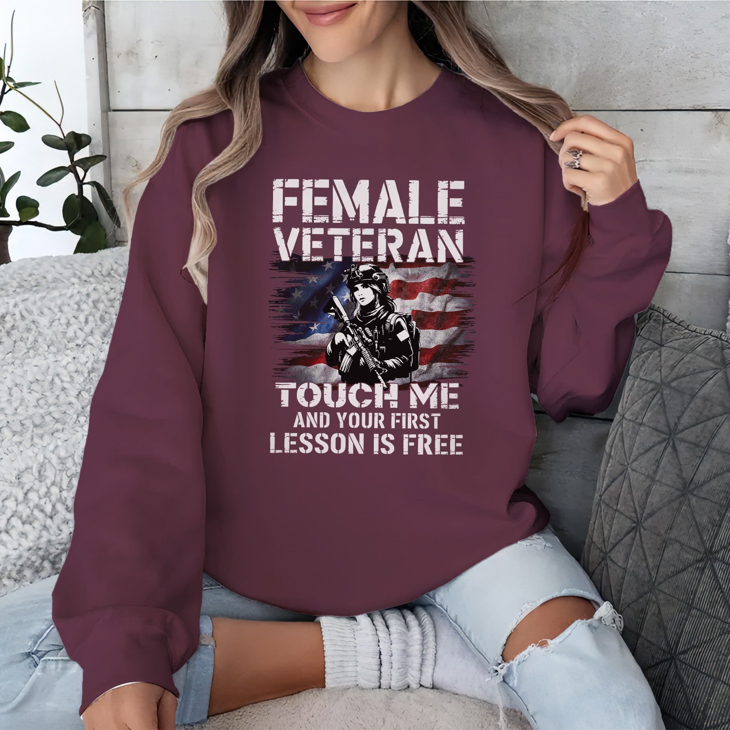Female Veteran Touch Me and Your First Sweatshirt