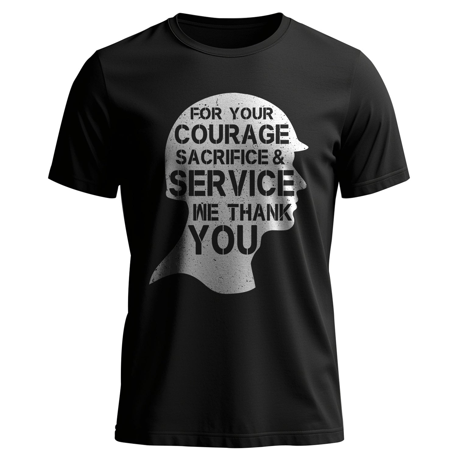 For Your Courage Sacrifice and Service We T-Shirt