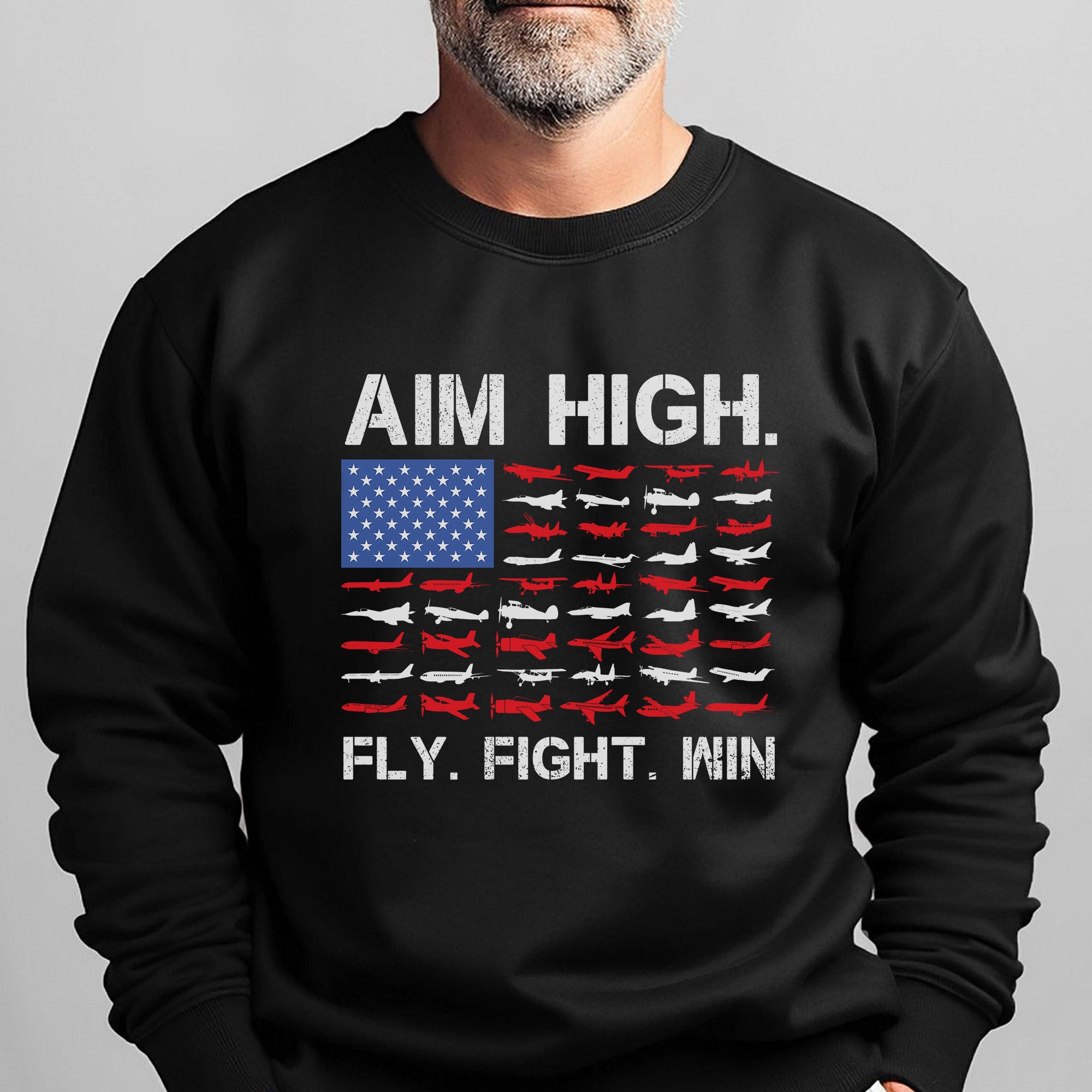 Aim High Fly Fight Win Airplane Sweatshirt