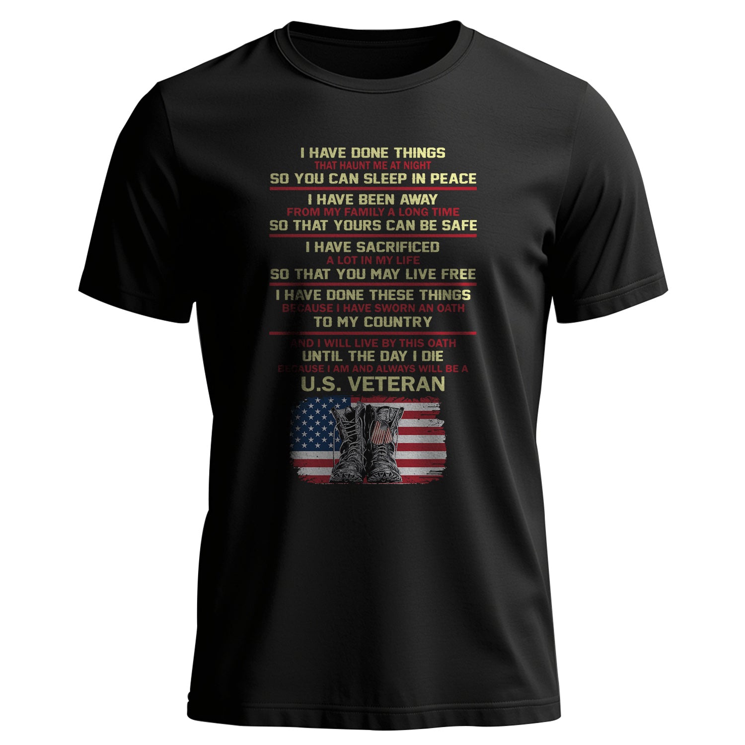 I Am and Always Will Be a U.S. Veteran T-Shirt