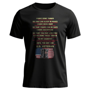 I Am and Always Will Be a U.S. Veteran T-Shirt