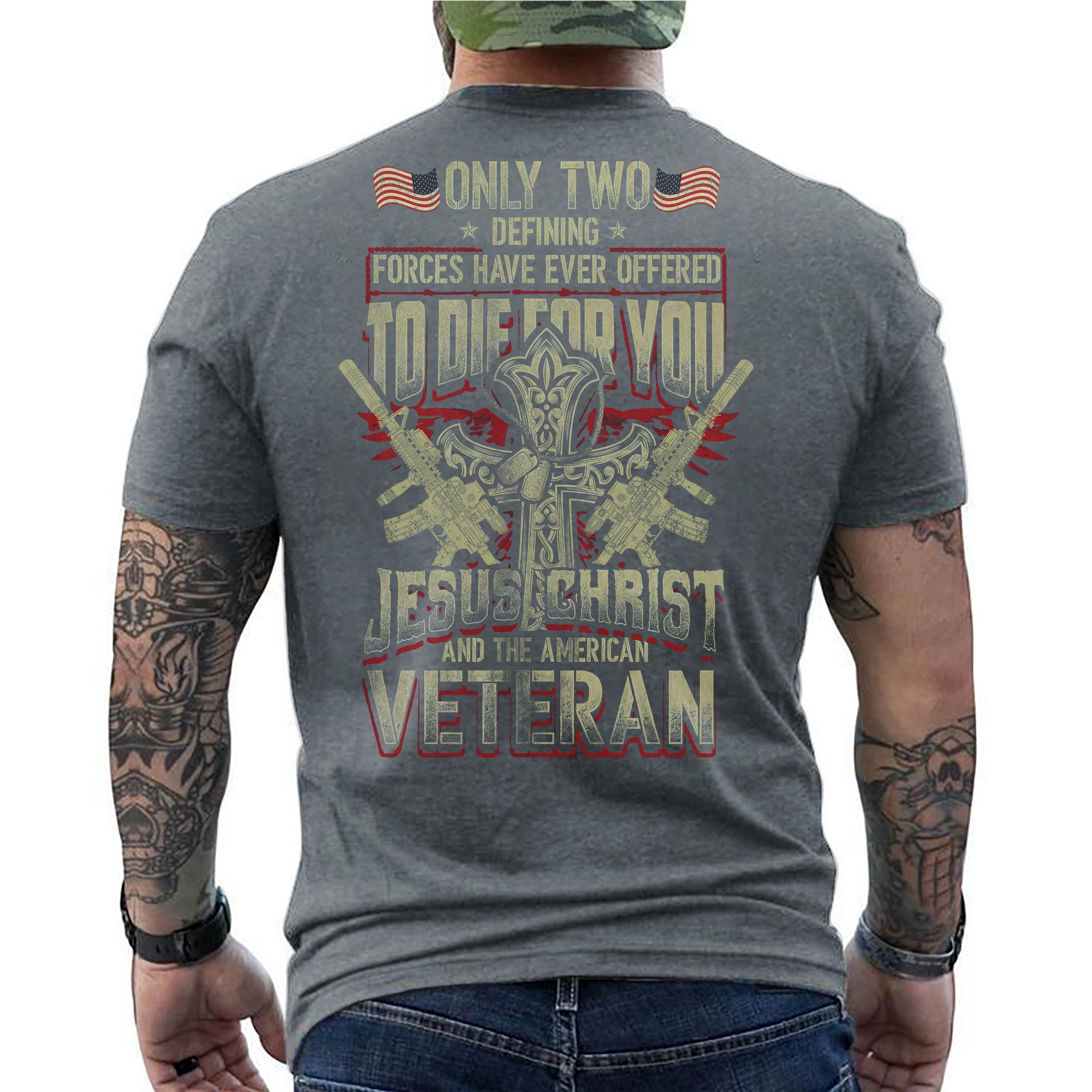 Only Two Forces Die for You Jesus Christ T-Shirt