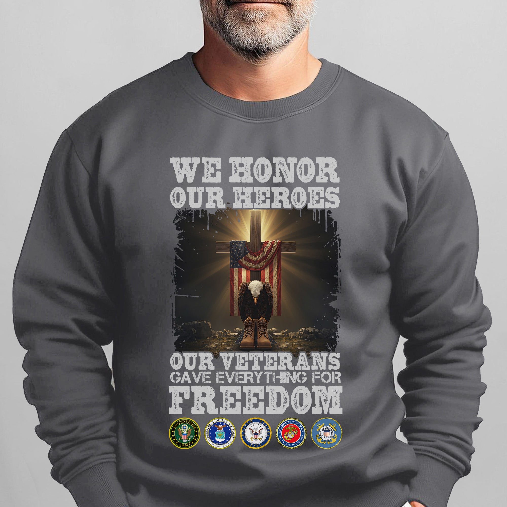 We Honor Our Heroes Our Veterans Gave Sweatshirt