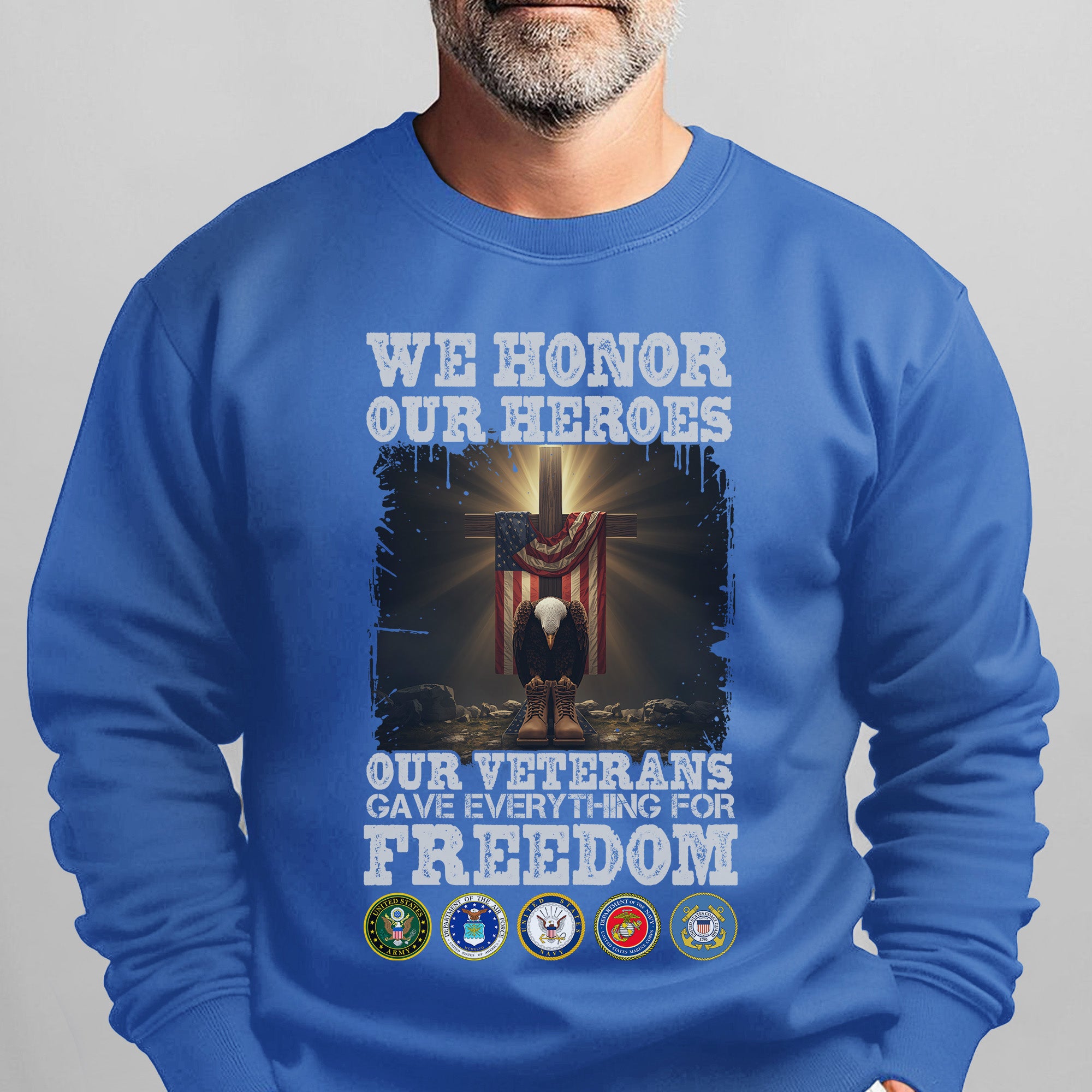 We Honor Our Heroes Our Veterans Gave Sweatshirt