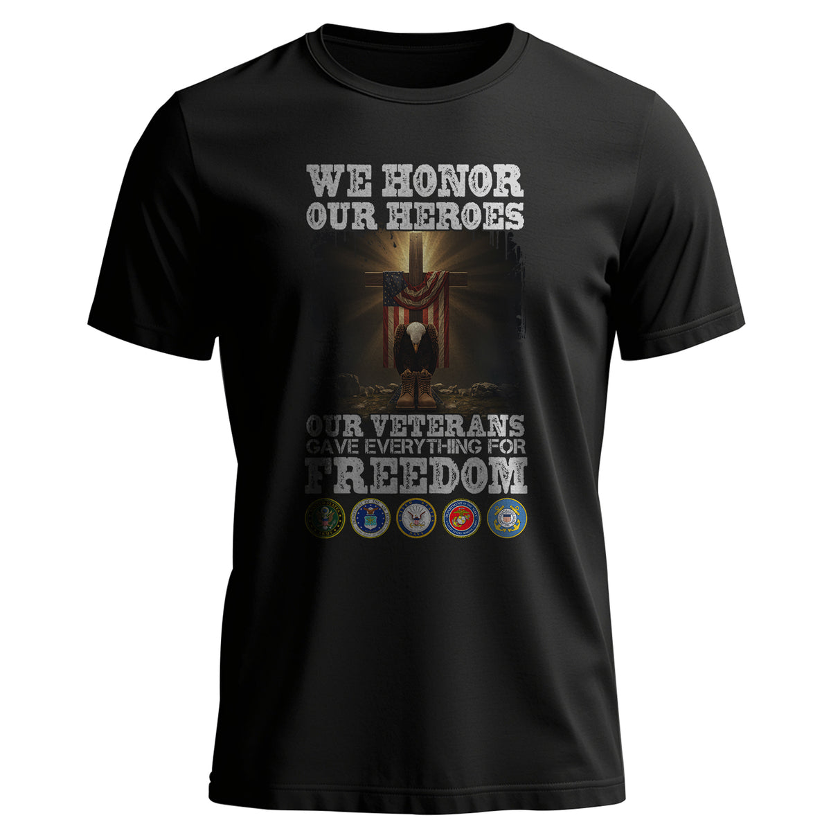 We Honor Our Heroes Our Veterans Gave T-Shirt Main image