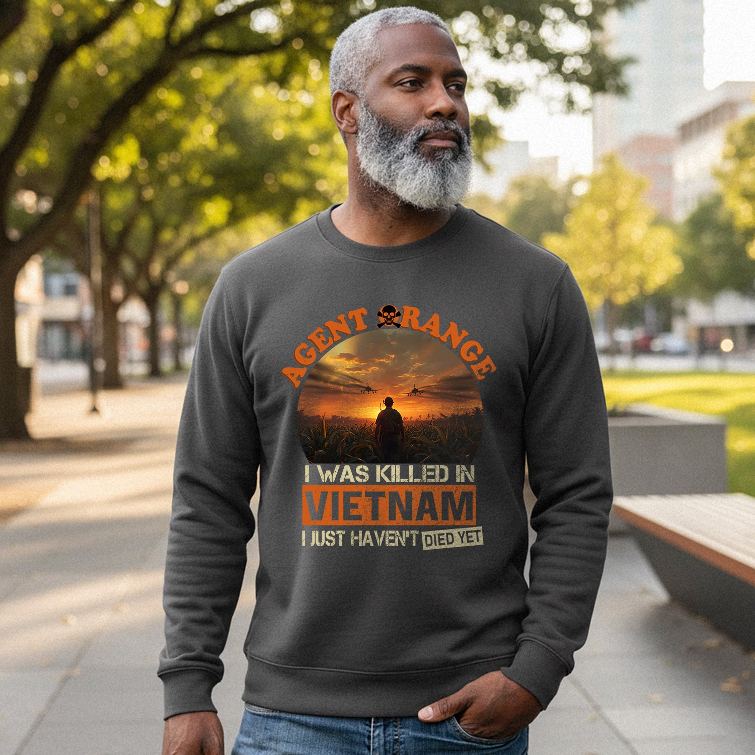 Agent Orange I Was Killed in Vietnam I Sweatshirt
