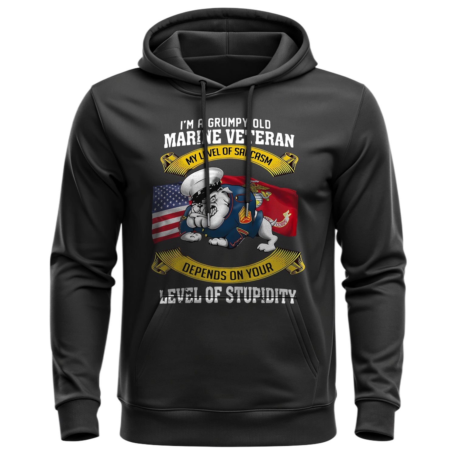 I'm a Grumpy Old Marine Veteran My Level of Hoodie
