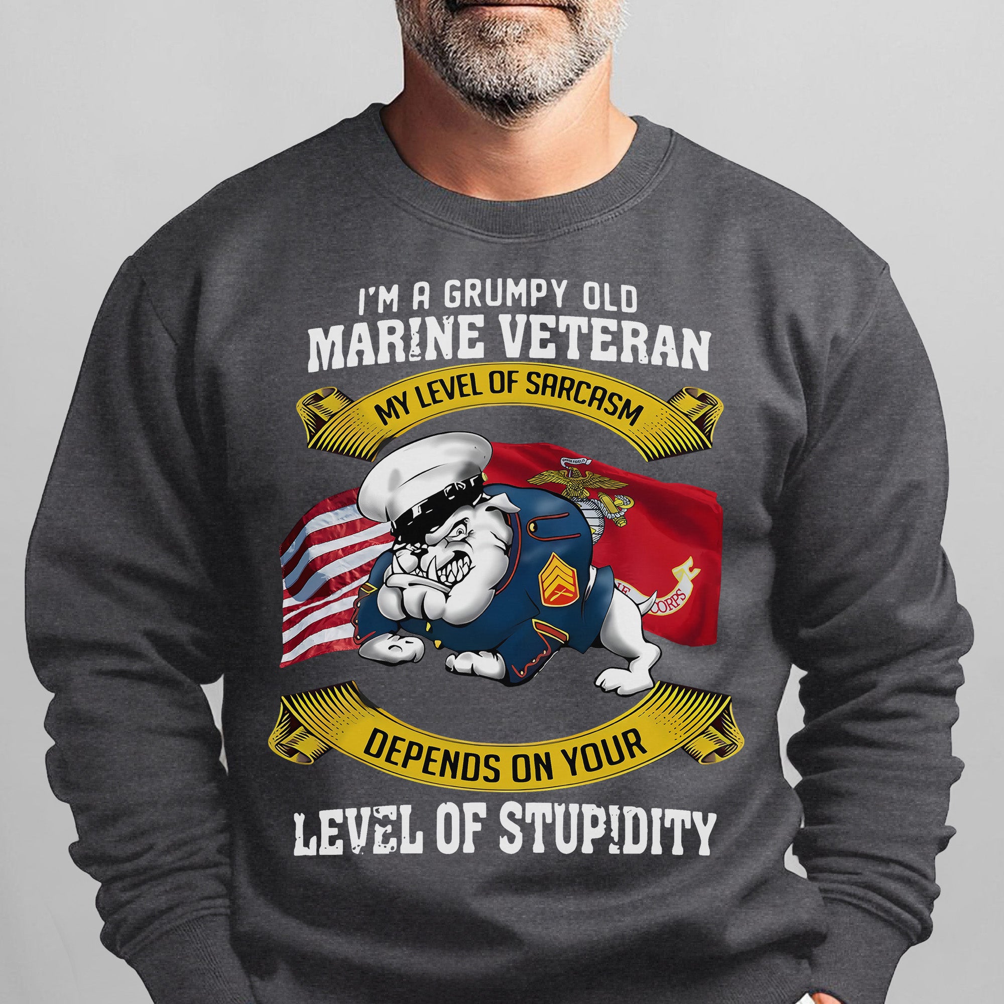 I'm a Grumpy Old Marine Veteran My Sweatshirt
