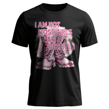I Am Not Most Girls I Am a Veteran Pink T-Shirt