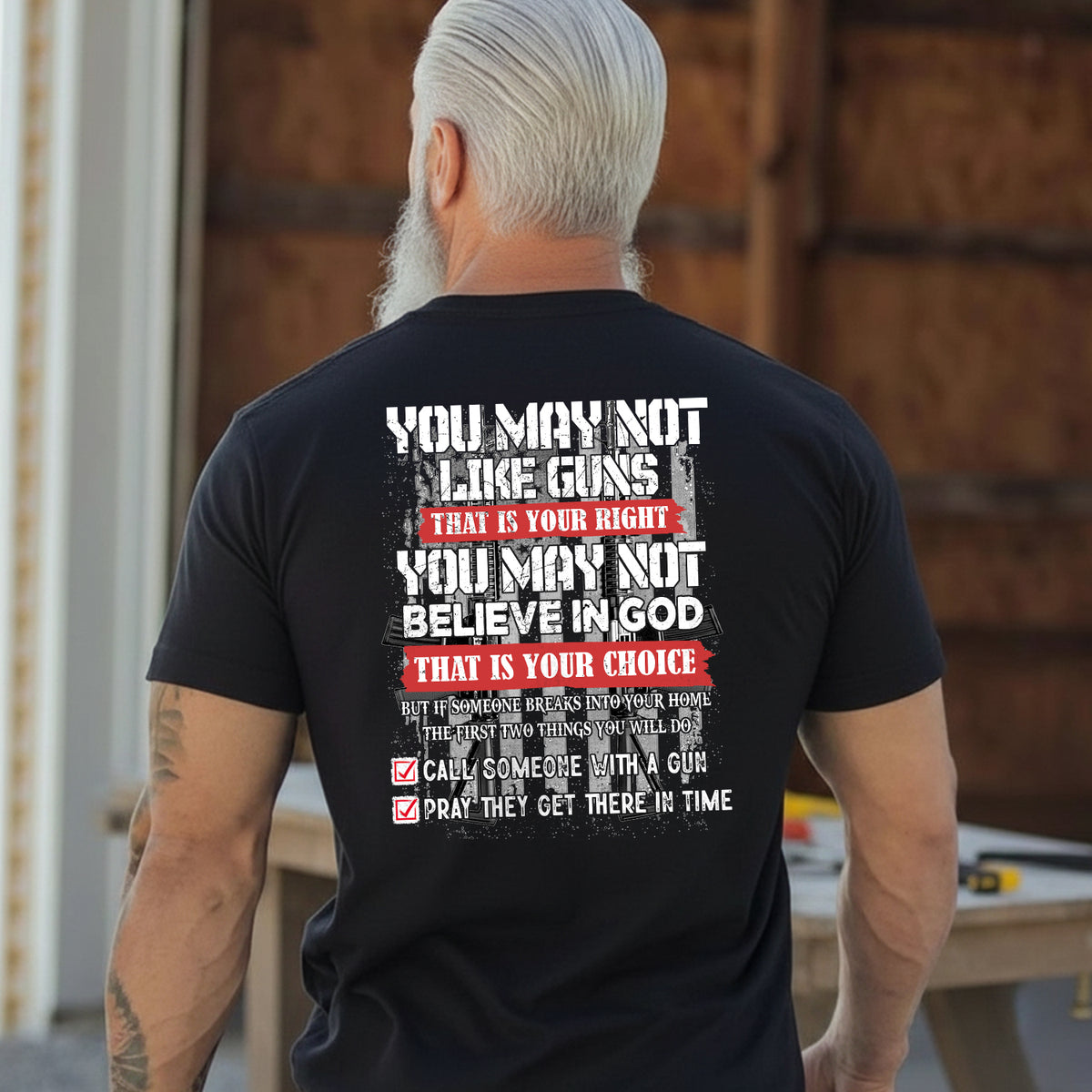 You May Not Like Guns or Believe in God But You’ll Call and Pray T-Shirt