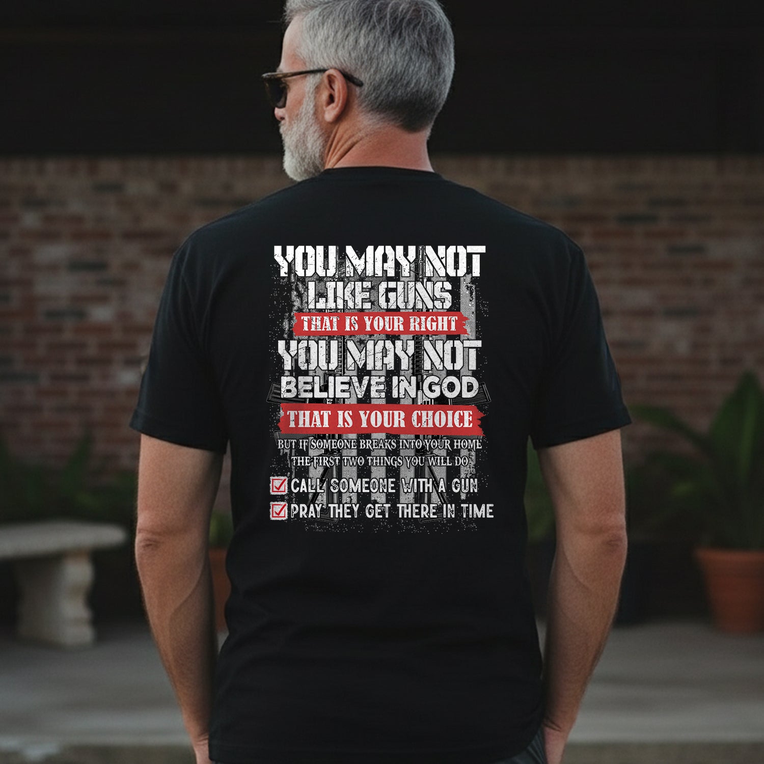 You May Not Like Guns or Believe in God T-Shirt