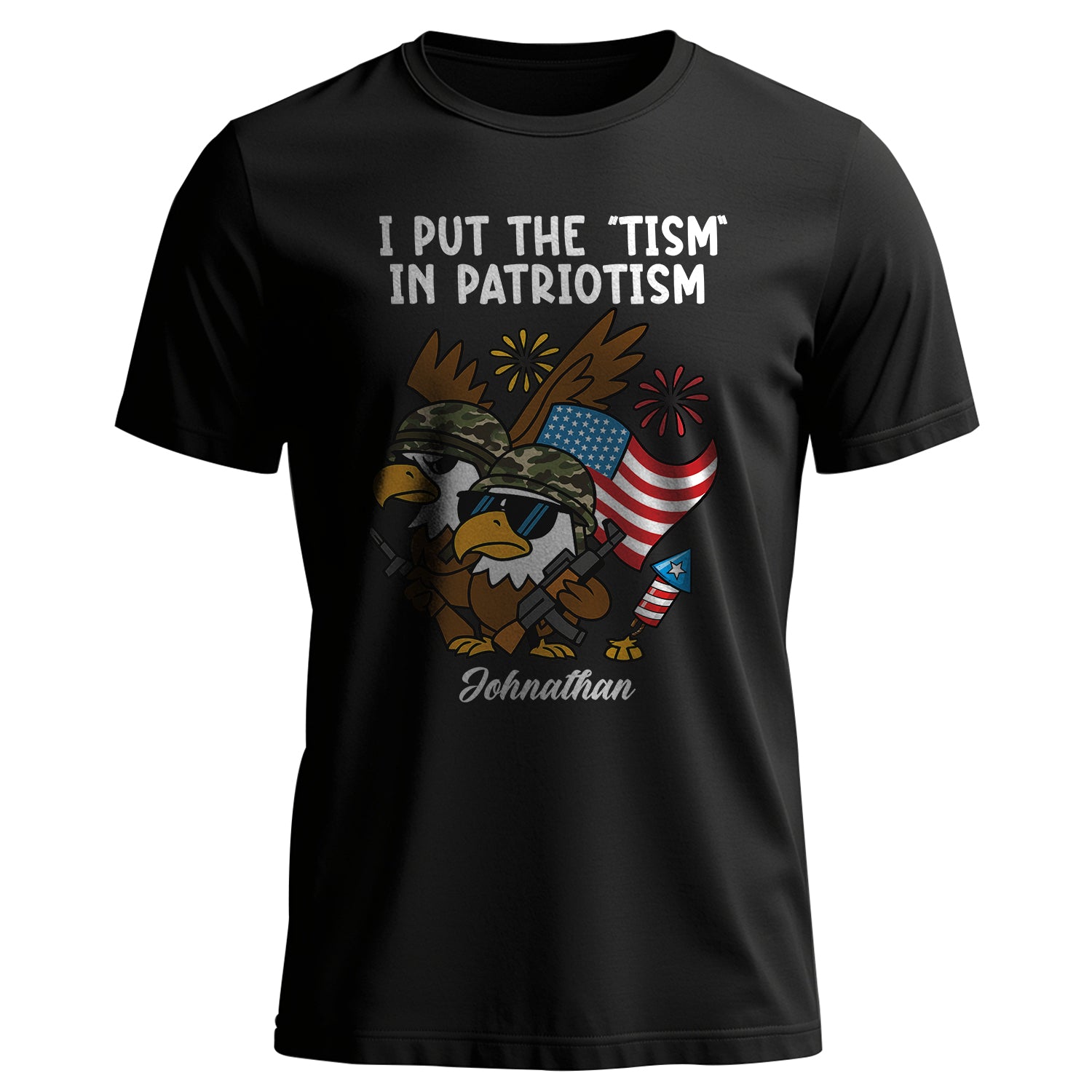 I Put the Tism in Patriotism Personalized T-Shirt