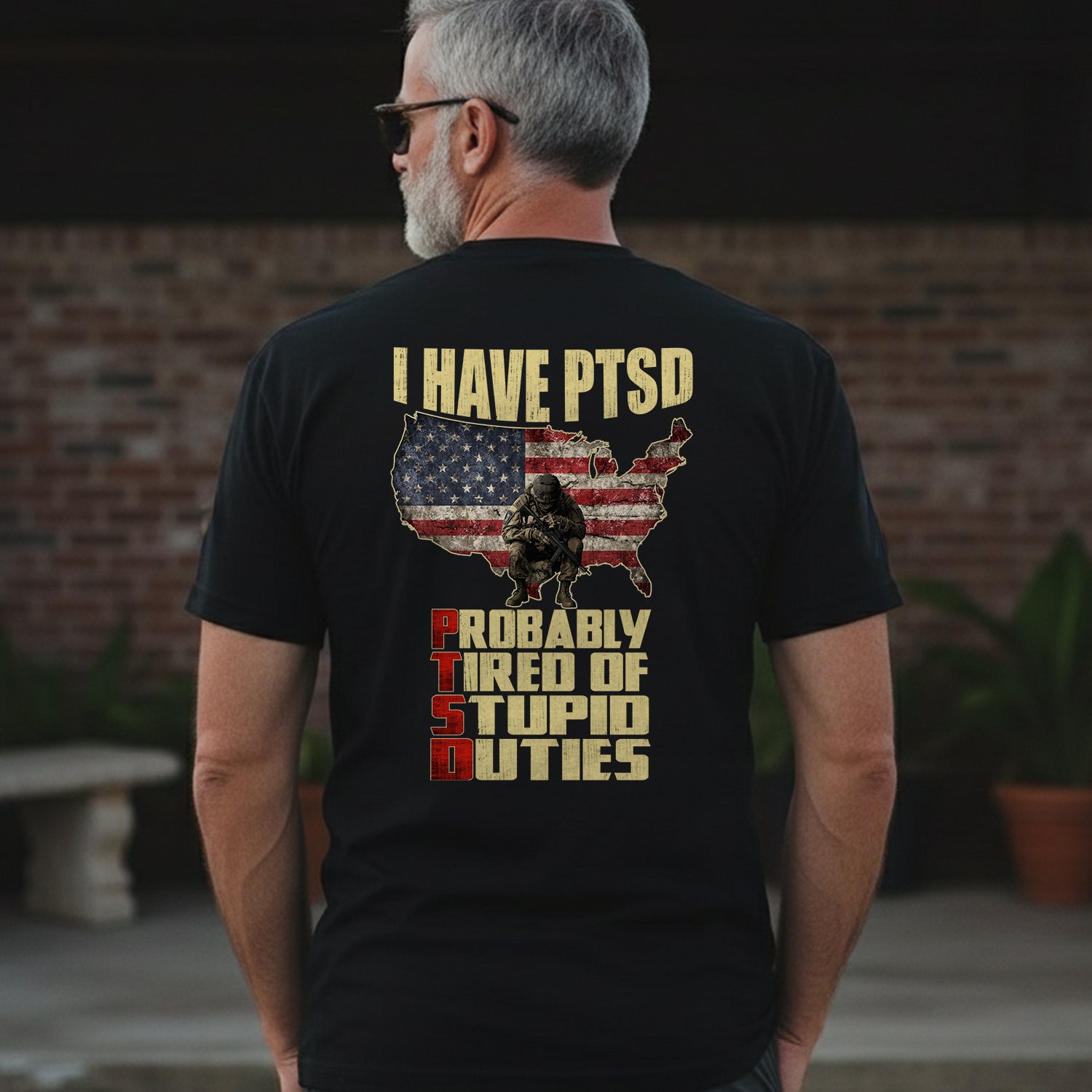 I Have PTSD Probably Tired of Stupid T-Shirt