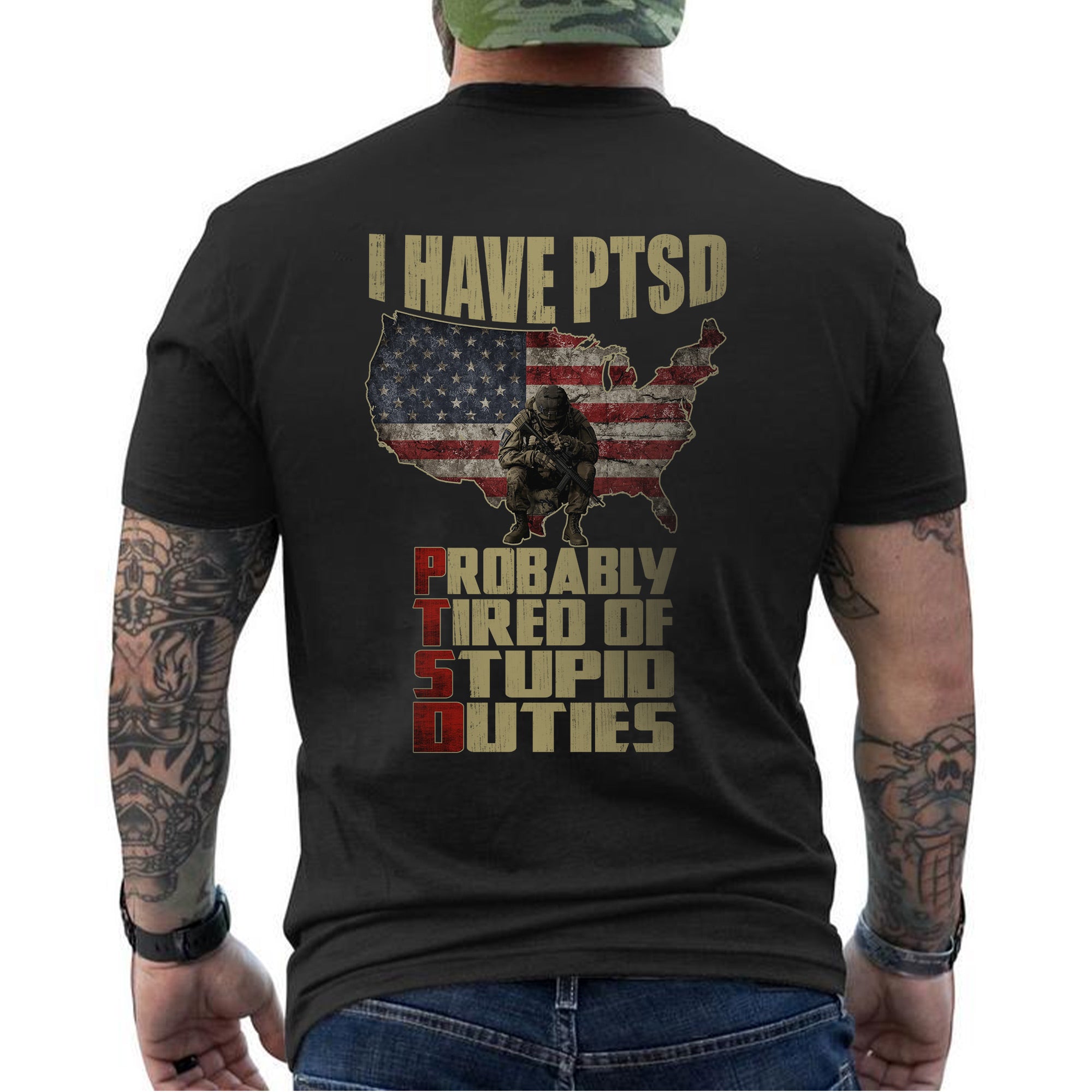 I Have PTSD Probably Tired of Stupid Duties Funny Veteran US Military Patriotic T-Shirt