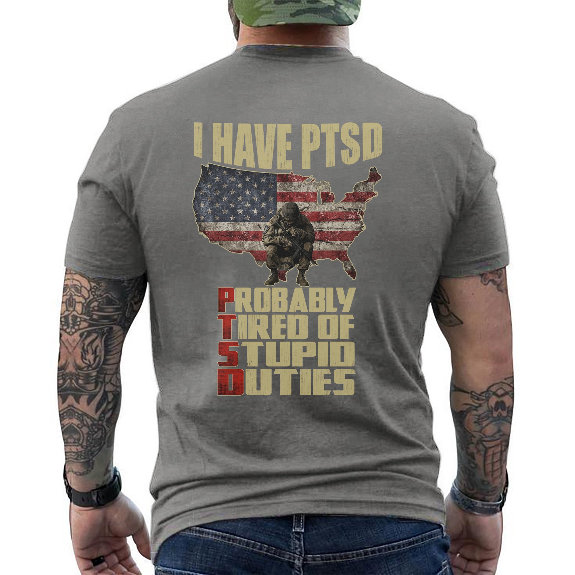 I Have PTSD Probably Tired of Stupid Duties Funny Veteran US Military Patriotic T-Shirt
