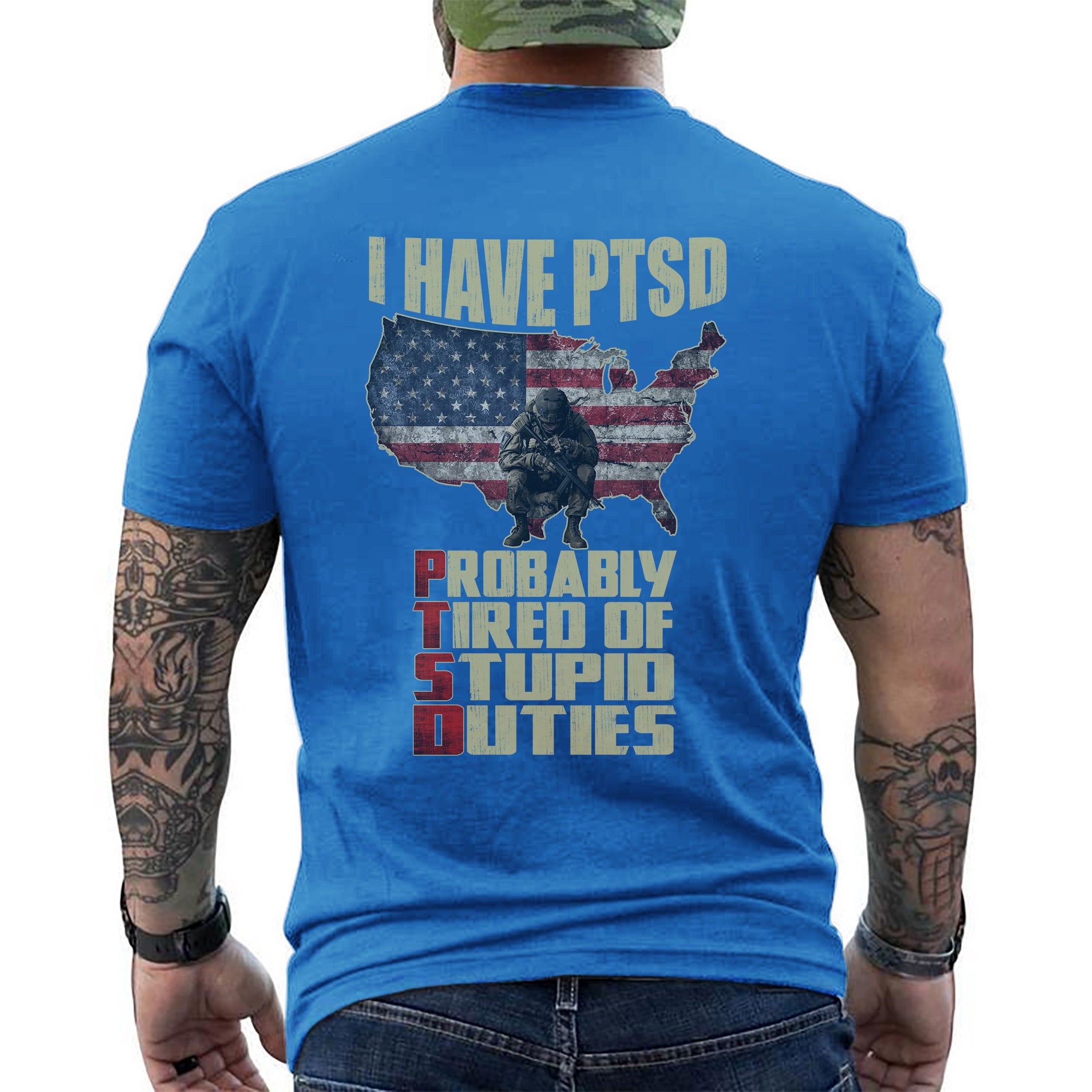 I Have PTSD Probably Tired of Stupid Duties Funny Veteran US Military Patriotic T-Shirt