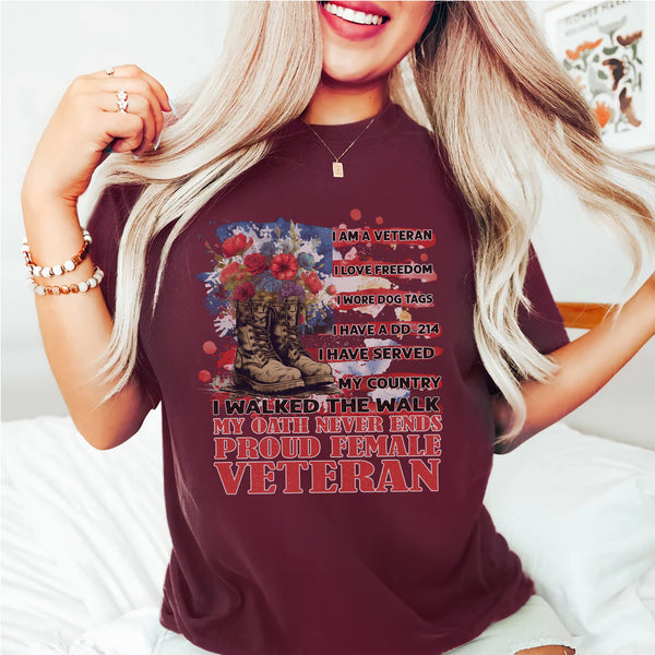 Proud Female Veteran I Served with Honor I Have A DD214 My Oath Never Ends T-Shirt