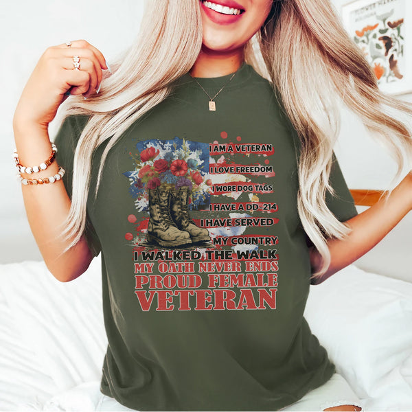 Proud Female Veteran I Served with Honor I Have A DD214 My Oath Never Ends T-Shirt