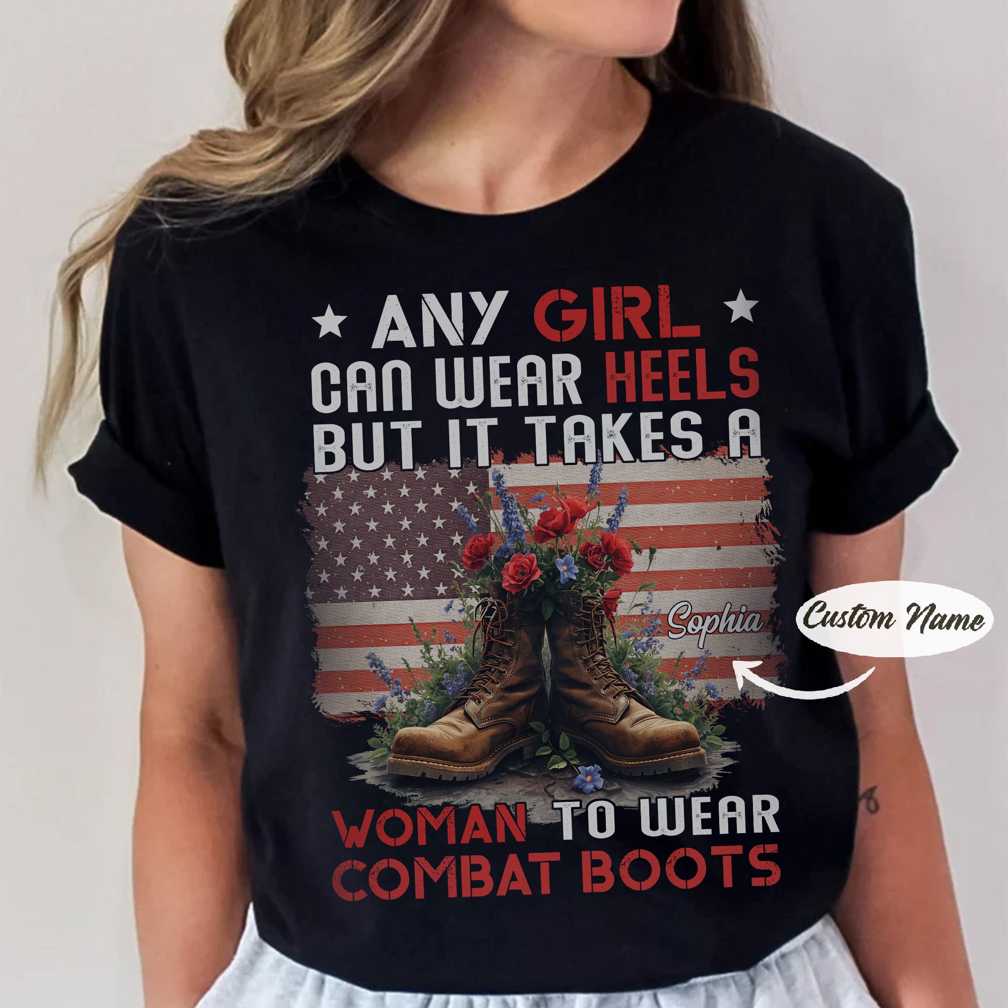 It Takes a Woman to Wear Combat Boots US Military Gift For Female Veterans  Personalized T-Shirt