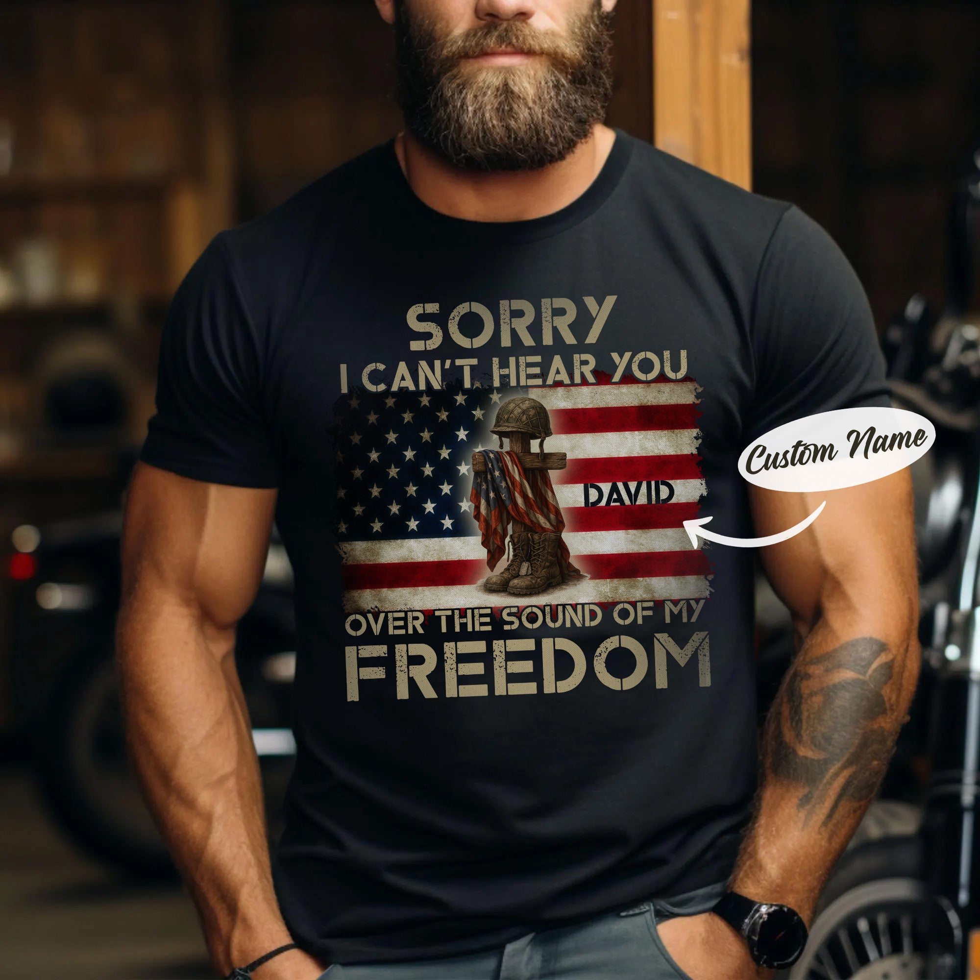 Sorry I Can’t Hear You Over the Sound of My Freedom US Military Veteran Pride T-Shirt