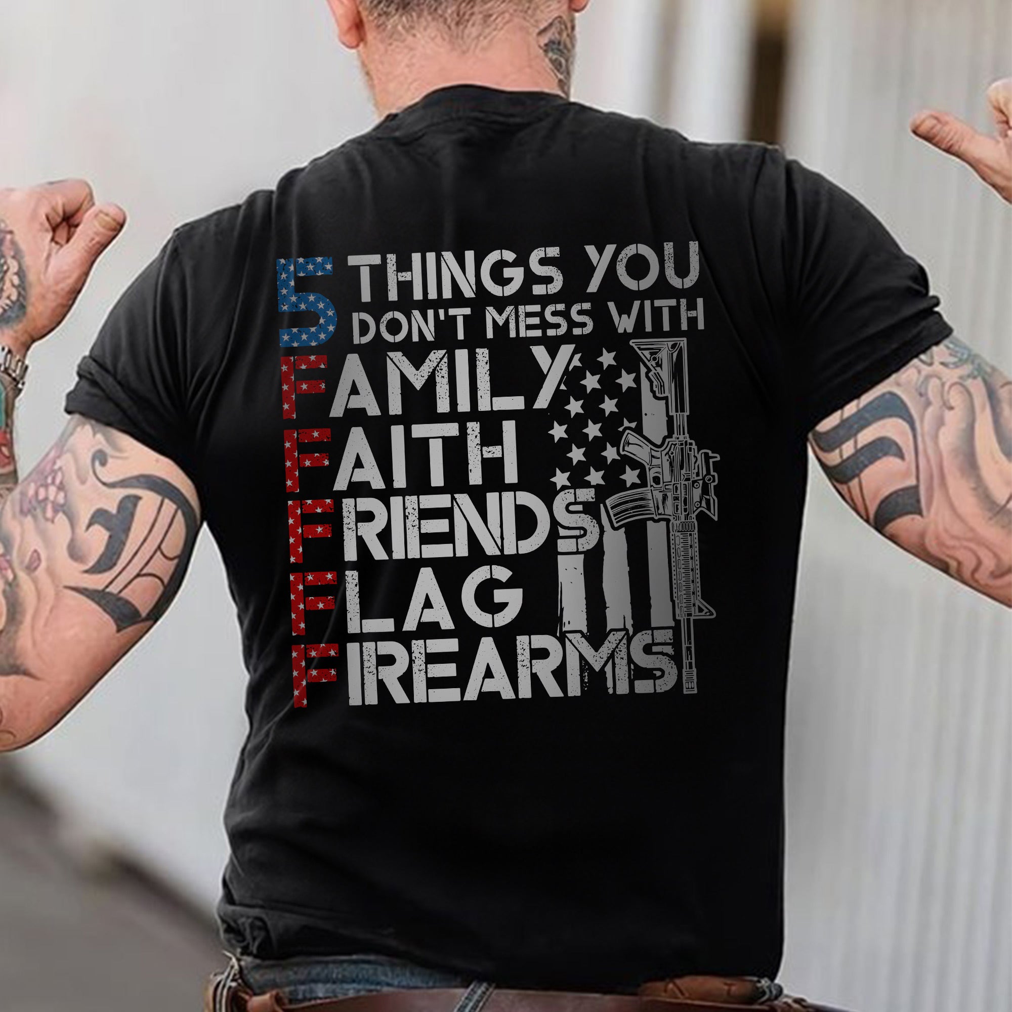 5 Things You Don’t Mess With Family Faith Friends Flag Firearms US Military Veteran T-Shirt