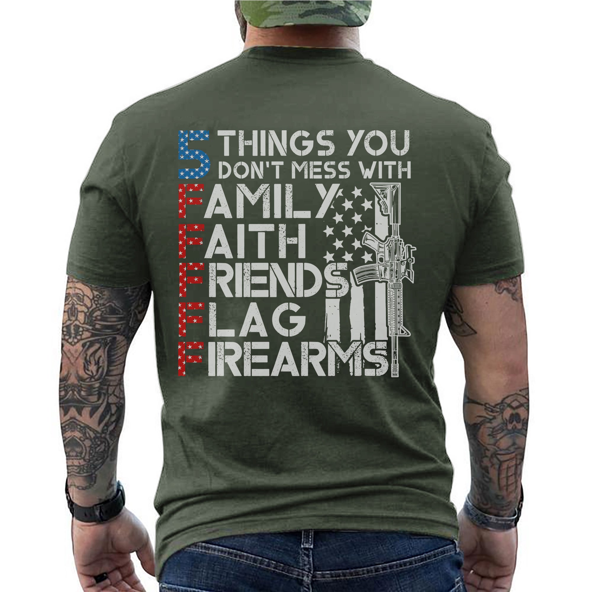 5 Things You Don’t Mess With Family Faith Friends Flag Firearms US Military Veteran T-Shirt