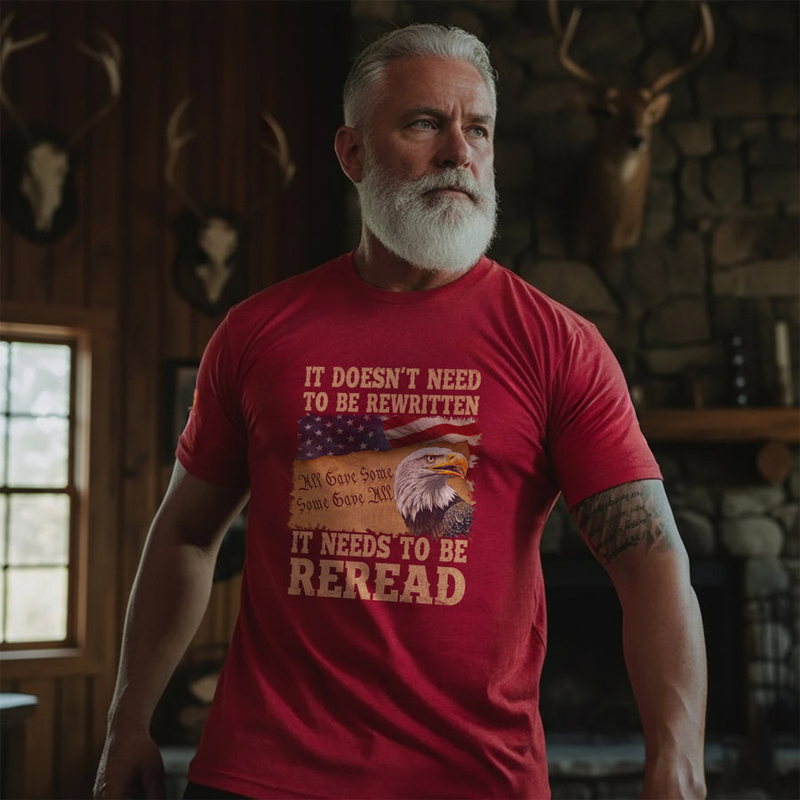 It Doesn’t Need to Be Rewritten It Needs to Be Reread T-Shirt