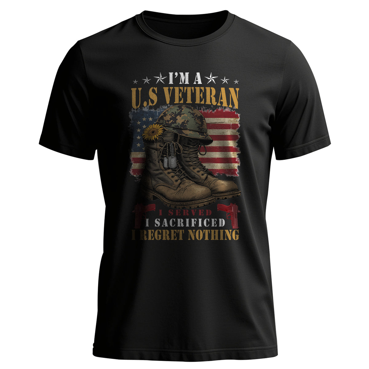 I’m a US Veteran I Served I Sacrificed I T-Shirt Main image