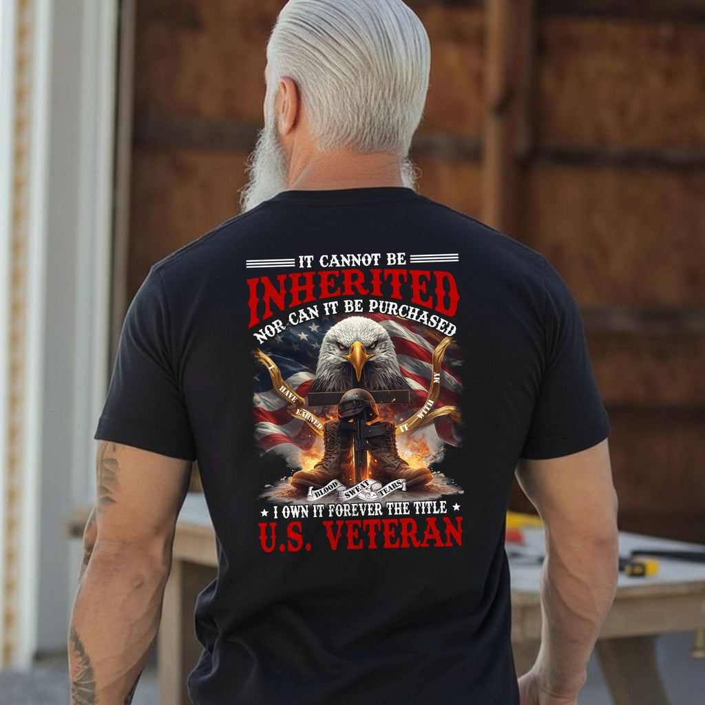 Earned With My Blood Sweat Tears Cannot Be Inherited or Purchased I Own the Title T-Shirt