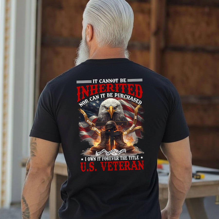 Earned With My Blood Sweat Tears Cannot Be Inherited or Purchased I Own the Title T-Shirt