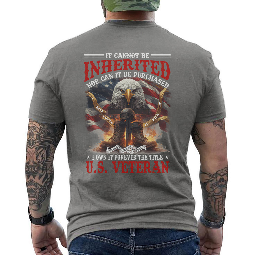 Earned With My Blood Sweat Tears Cannot Be Inherited or Purchased I Own the Title T-Shirt