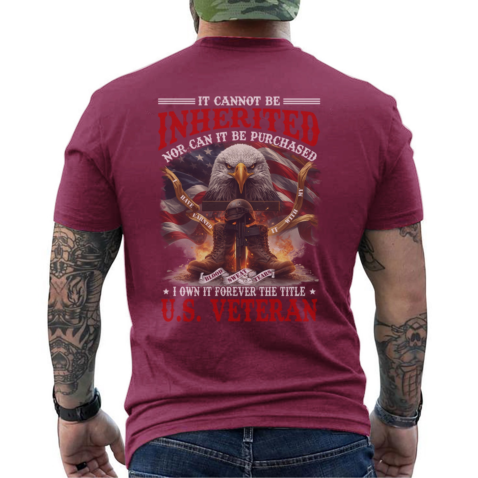 Earned With My Blood Sweat Tears Cannot Be Inherited or Purchased I Own Title US Veteran T-Shirt
