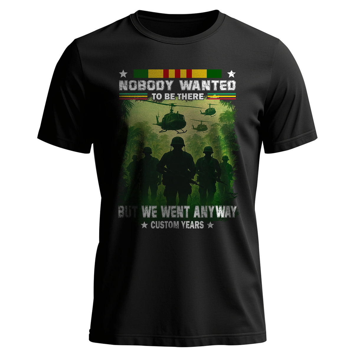 Nobody Wanted To Be There But Personalized T-Shirt Main image
