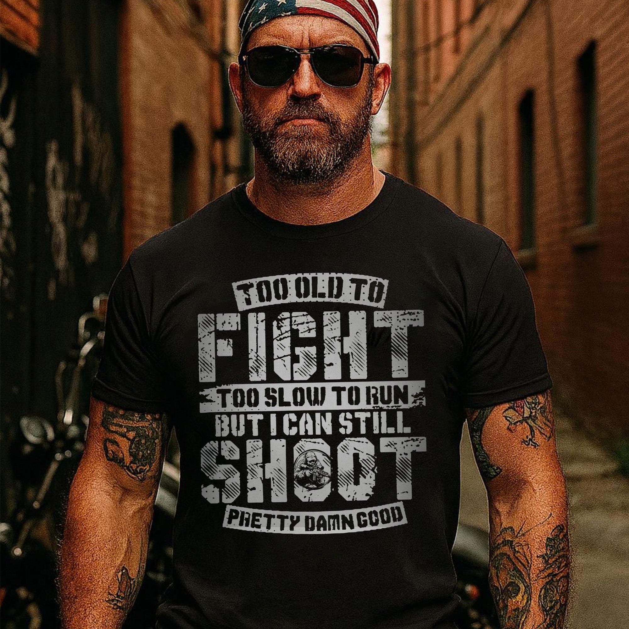 Too Old to Fight Too Slow to Run But I Can Still Shoot Pretty Da*n Good Proud Veteran Humor T-Shirt