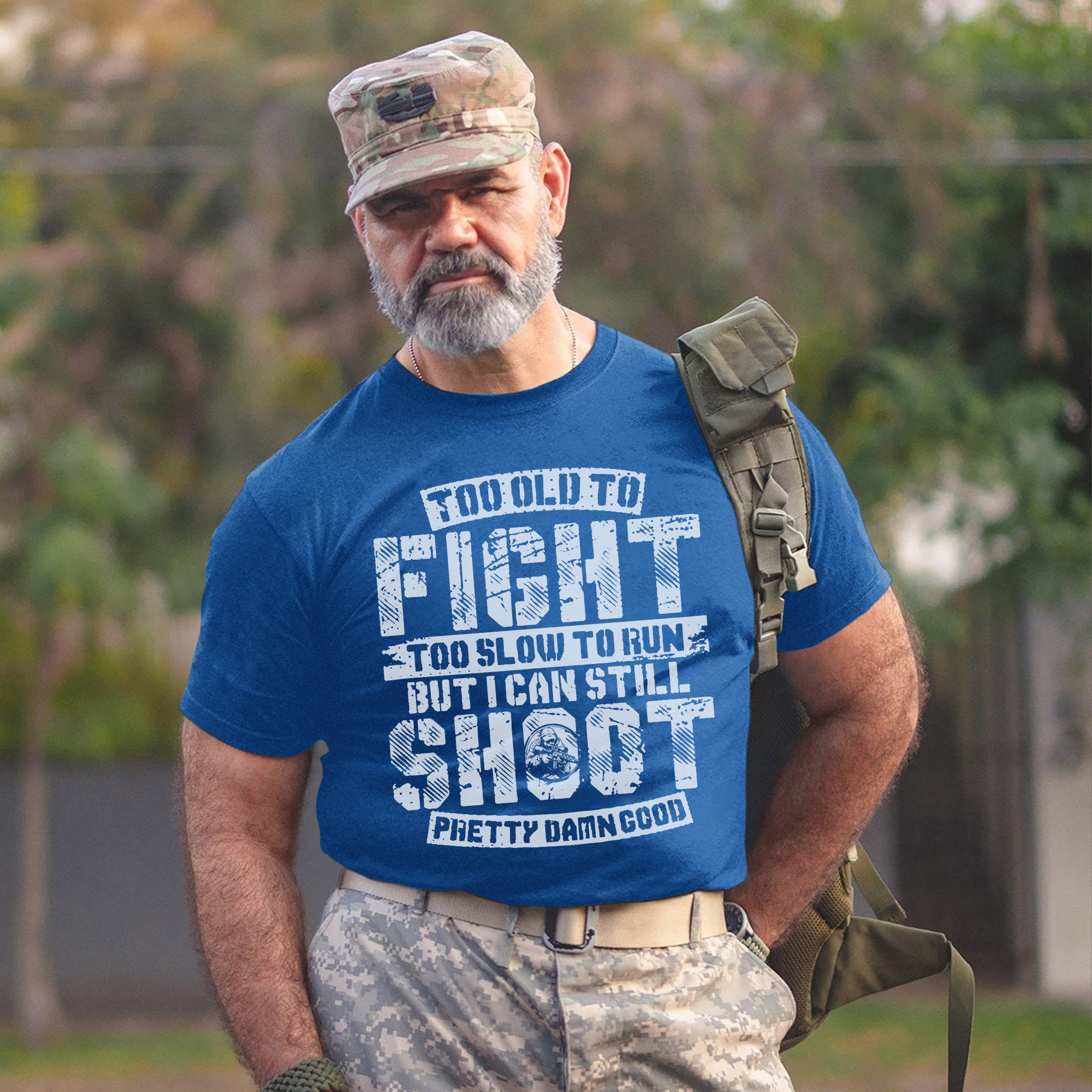 Too Old to Fight Too Slow to Run But I Can Still Shoot Pretty Da*n Good Proud Veteran Humor T-Shirt