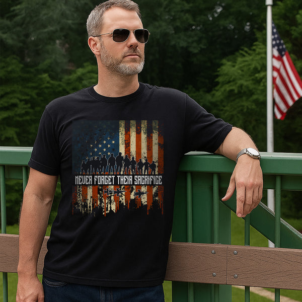 Never Forget Their Sacrifice Honoring the Brave Who Gave Everything for Freedom and Country T-Shirt