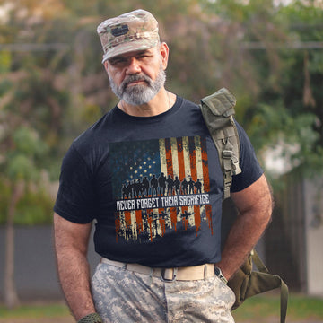 Never Forget Their Sacrifice Honoring the Brave Who Gave Everything for Freedom and Country T-Shirt