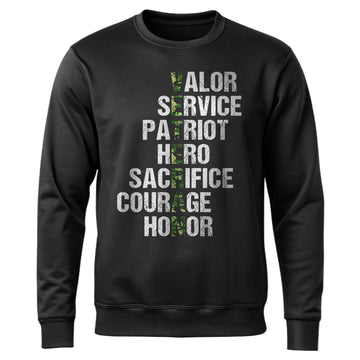 Valor Service Hero Sacrifice Courage Sweatshirt