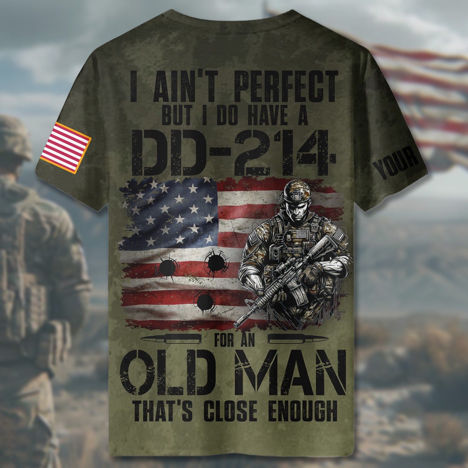 I Ain’t Perfect But I’ve Got DD-214 For An Old Man That’s Enough U.S Veteran All-over Print Personalized T-Shirt