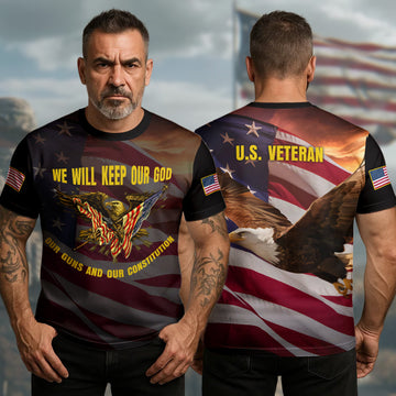 We Will Keep Our God Guns and Constitution Defending Faith Freedom America All-over Print T-Shirt