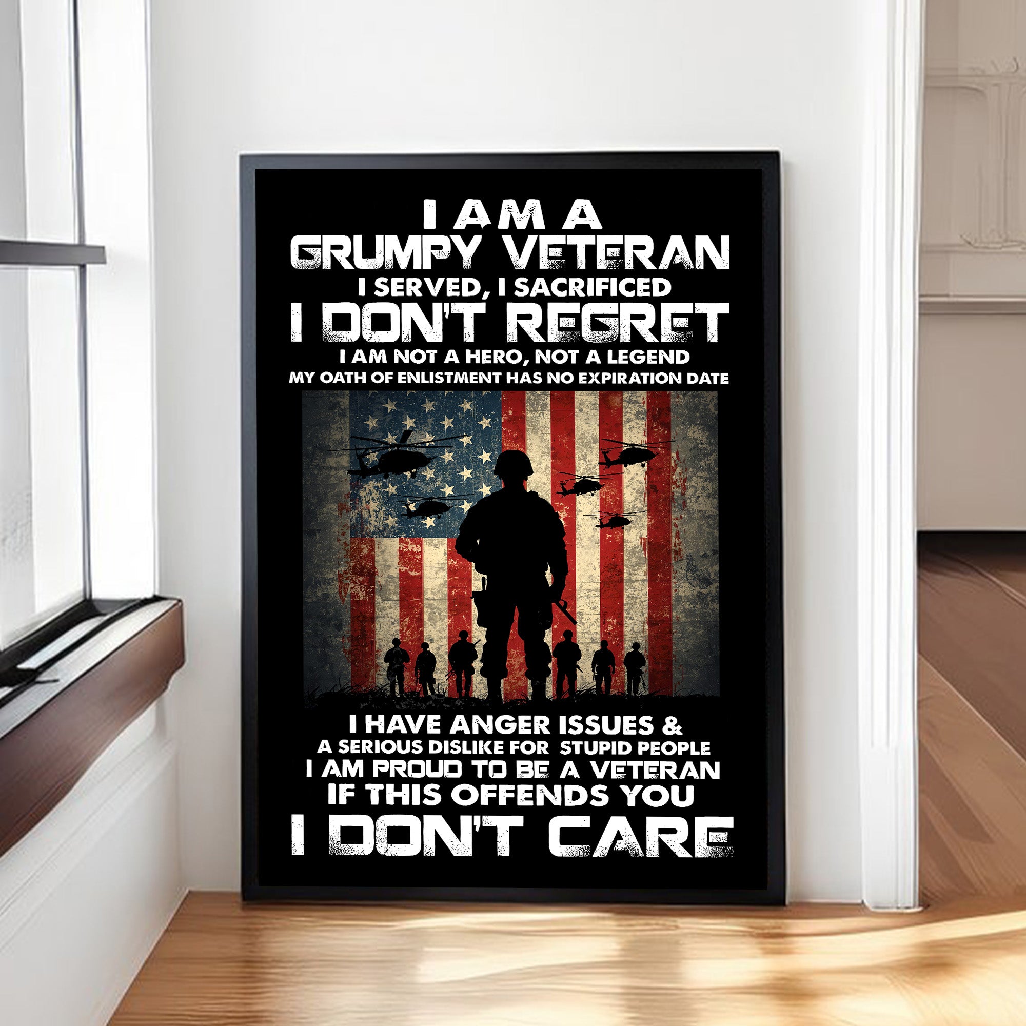 I Am a Grumpy Veteran I Served and Sacrificed No Regrets Proud U.S. Veteran Life Poster
